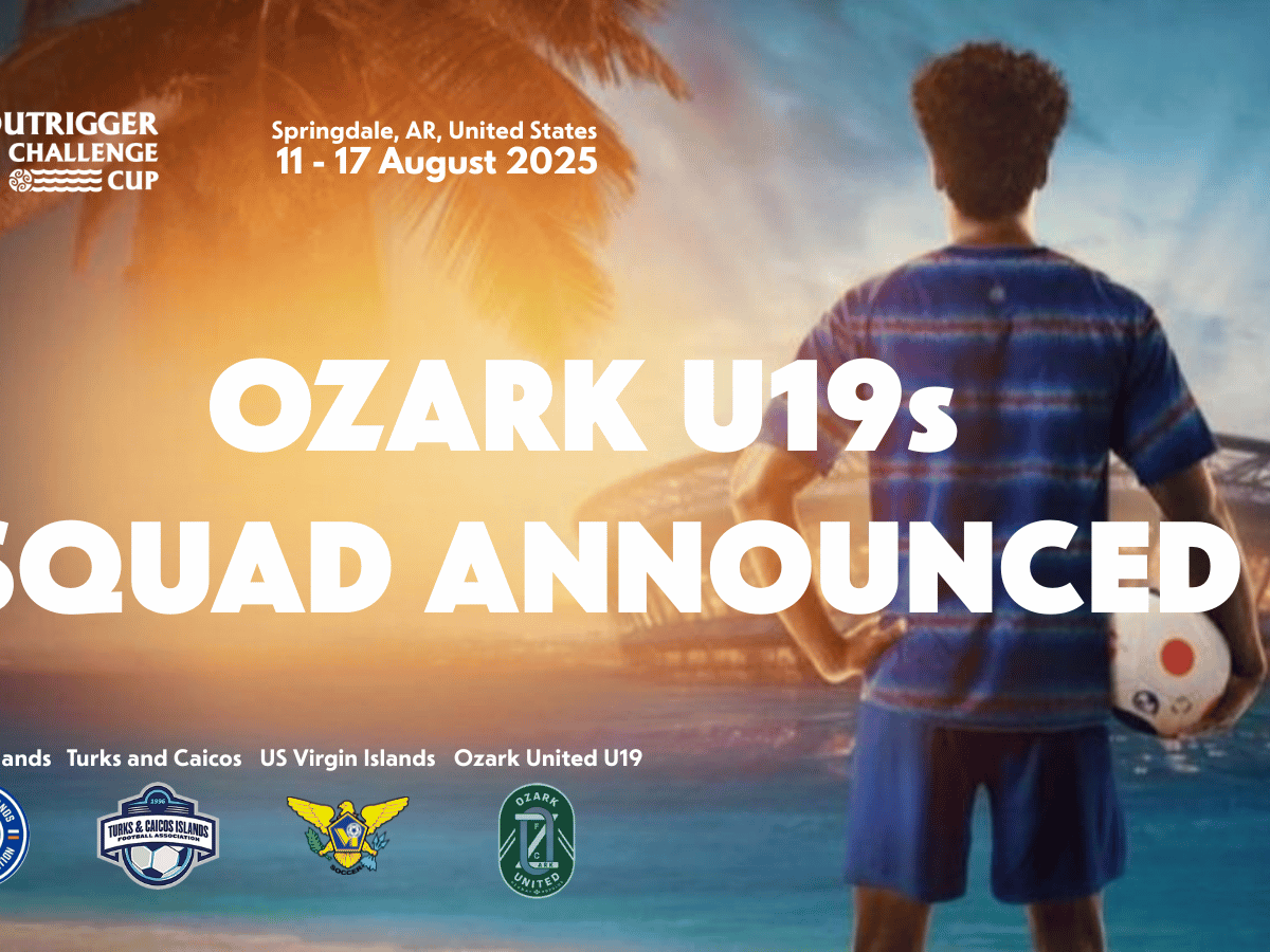 Ozark United U19 announce squad for Outrigger Challenge&nbsp;Cup